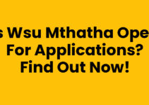Is Wsu Mthatha Open For Applications? Find Out Now!