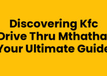 Discovering Kfc Drive Thru Mthatha: Your Ultimate Guide