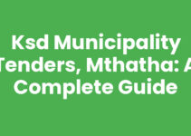 Ksd Municipality Tenders, Mthatha: A Complete Guide