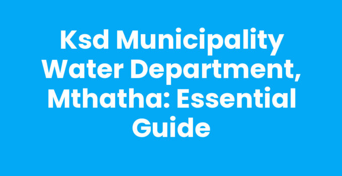 Ksd Municipality Water Department, Mthatha services overview