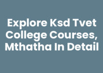 Explore Ksd Tvet College Courses, Mthatha in Detail