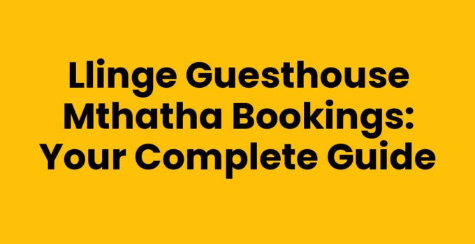 Llinge Guesthouse Mthatha Bookings