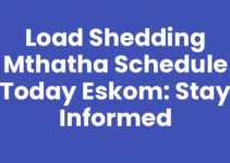 Load Shedding Mthatha Schedule Today Eskom: Stay Informed