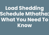 Load Shedding Schedule Mthatha: What You Need to Know