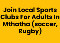 Join Local Sports Clubs For Adults In Mthatha (Soccer, Rugby)