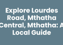 Explore Lourdes Road, Mthatha Central, Mthatha: A Local Guide