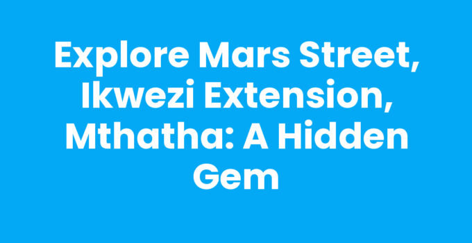 View of Mars Street, Ikwezi Extension, Mthatha showcasing residential houses.