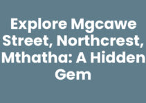 Explore Mgcawe Street, Northcrest, Mthatha: A Hidden Gem