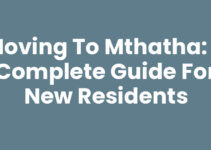 Moving To Mthatha: A Complete Guide for New Residents