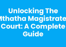 Unlocking the Mthatha Magistrates Court: A Complete Guide