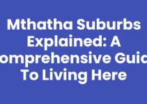 Mthatha Suburbs Explained: A Comprehensive Guide to Living Here