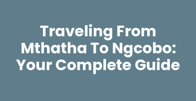 Map showing route from Mthatha To Ngcobo