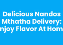 Delicious Nandos Mthatha Delivery: Enjoy Flavor at Home
