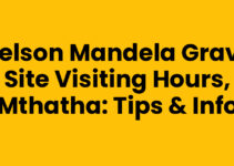 Nelson Mandela Grave Site Visiting Hours, Mthatha: Tips & Info