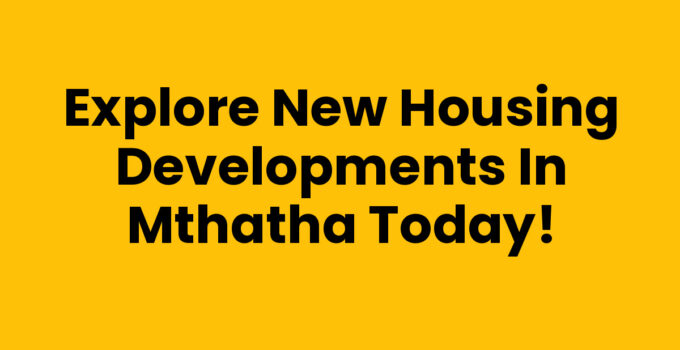 New Housing Developments In Mthatha showcasing modern homes