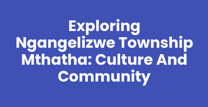 Vibrant street scene in Ngangelizwe Township Mthatha