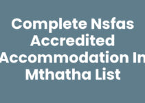 Complete Nsfas Accredited Accommodation In Mthatha List