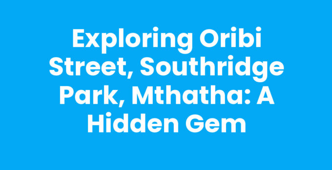 A scenic view of Oribi Street in Southridge Park, Mthatha.