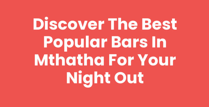 A vibrant scene of popular bars in Mthatha, showcasing nightlife