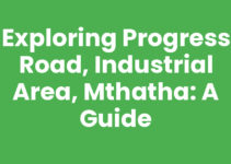 Exploring Progress Road, Industrial Area, Mthatha: A Guide