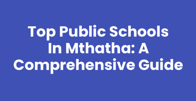 Public Schools In Mthatha showcasing educational facilities