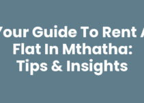 Your Guide to Rent A Flat In Mthatha: Tips & Insights