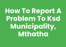 How to Report A Problem To Ksd Municipality, Mthatha How to Report A Problem To Ksd Municipality, Mthatha