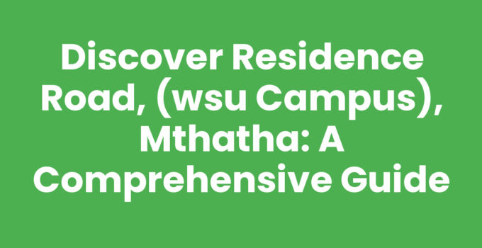 Residence Road, Wsu Campus, Mthatha - A vibrant student pathway.