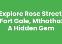 Explore Rose Street, Fort Gale, Mthatha: A Hidden Gem