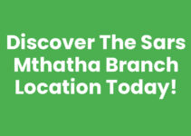 Discover the Sars Mthatha Branch Location Today!