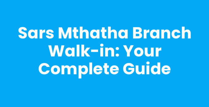 Sars Mthatha Branch Walk-in services assistance desk