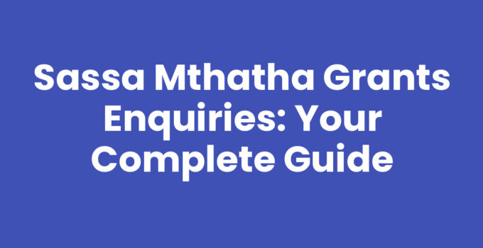 Sassa Mthatha Grants Enquiries for Social Support Guidance