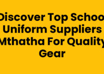 Discover Top School Uniform Suppliers Mthatha for Quality Gear