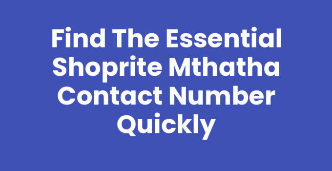 Shoprite Mthatha Contact Number information displayed on a smartphone