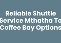 Reliable Shuttle Service Mthatha To Coffee Bay Options