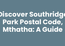 Discover Southridge Park Postal Code, Mthatha: A Guide