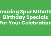Amazing Spur Mthatha Birthday Specials for Your Celebration