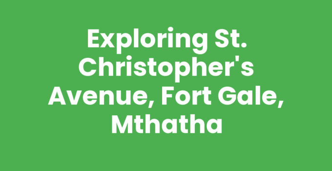St. Christopher's Avenue, Fort Gale, Mthatha with scenic views