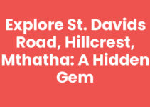Explore St. Davids Road, Hillcrest, Mthatha: A Hidden Gem