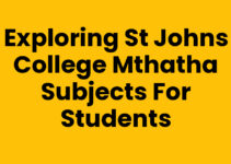 Exploring St Johns College Mthatha Subjects for Students