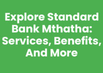 Explore Standard Bank Mthatha: Services, Benefits, and More