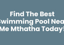 Find the Best Swimming Pool Near Me Mthatha Today!