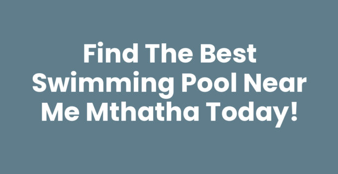 Swimming Pool Near Me Mthatha - A refreshing oasis