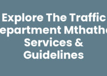 Explore the Traffic Department Mthatha: Services & Guidelines