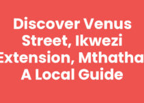 Discover Venus Street, Ikwezi Extension, Mthatha: A Local Guide