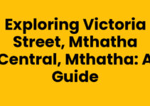 Exploring Victoria Street, Mthatha Central, Mthatha: A Guide