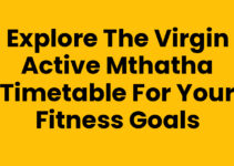 Explore the Virgin Active Mthatha Timetable for Your Fitness Goals