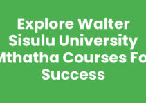 Explore Walter Sisulu University Mthatha Courses for Success