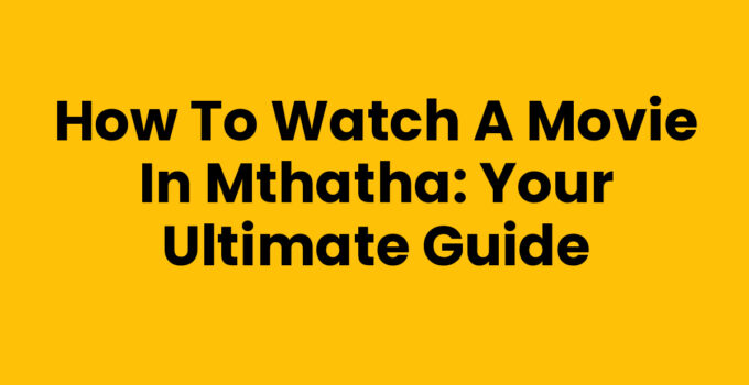 Watch A Movie In Mthatha - Enjoying a film in a local cinema