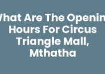 What Are The Opening Hours For Circus Triangle Mall, Mthatha
